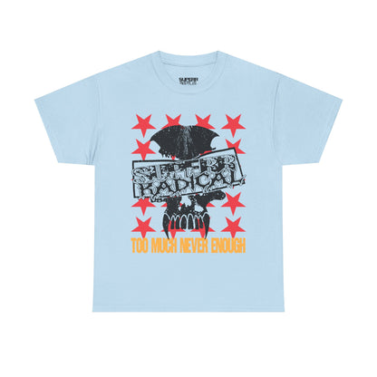 'NEVER ENOUGH' TEE