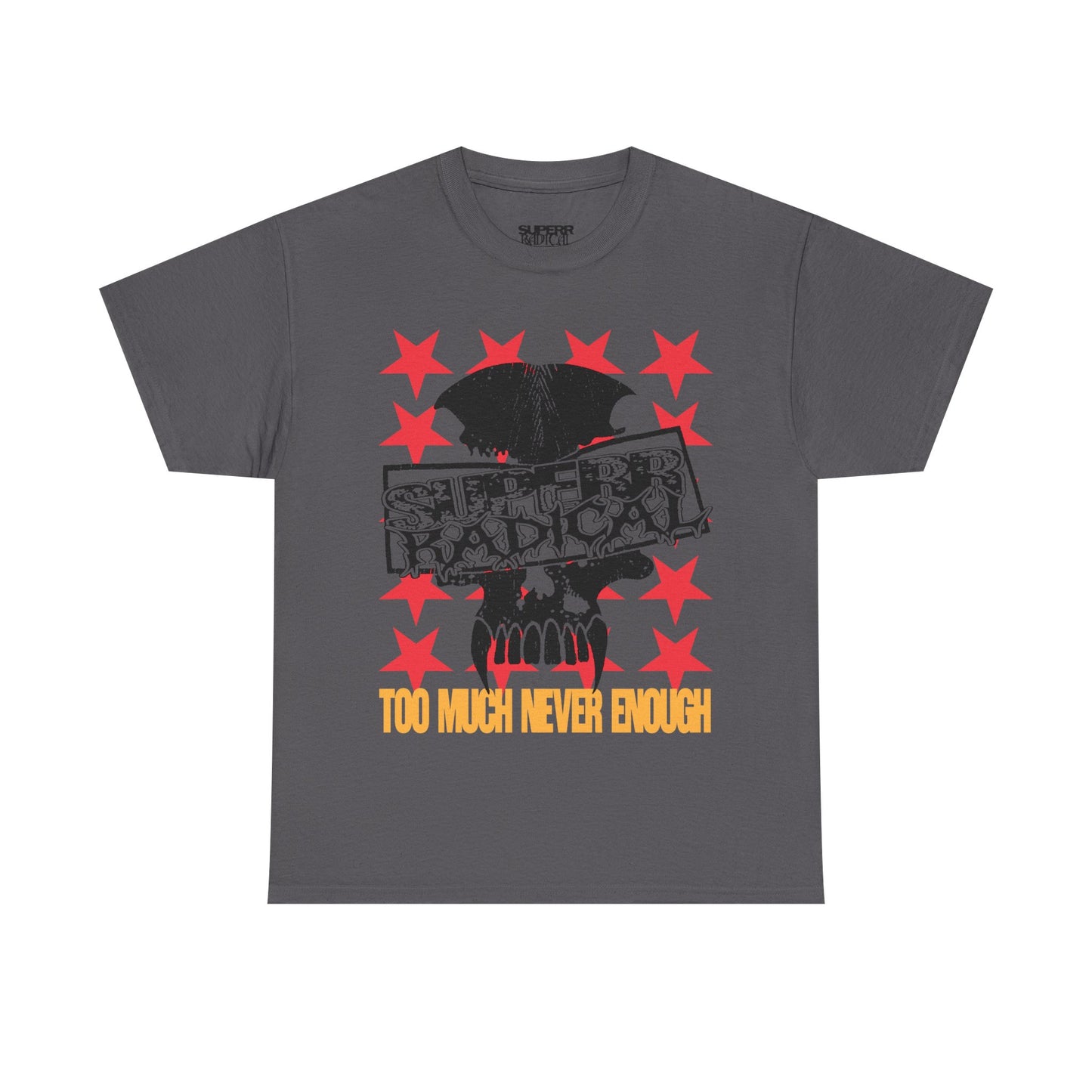 'NEVER ENOUGH' TEE