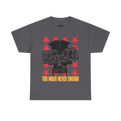 'NEVER ENOUGH' TEE