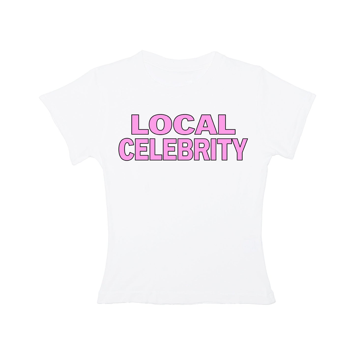 LOCAL CELEBRITY GIRLS TEE